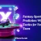 fantasy sports prediction winning tactics for your dream team