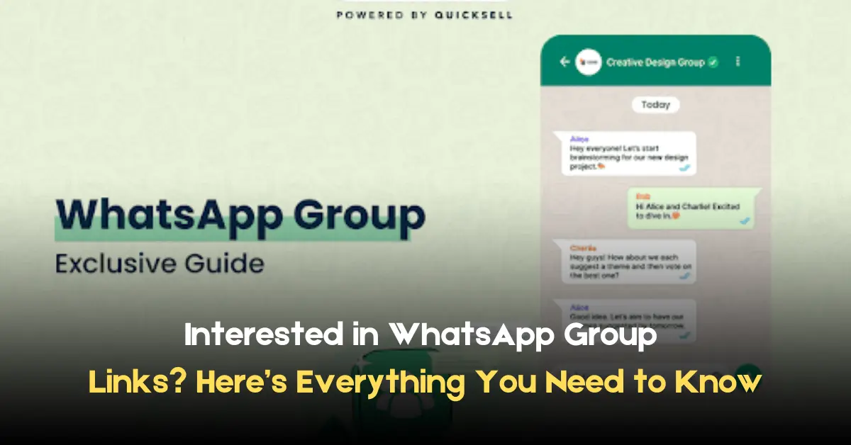 Interested in WhatsApp Group Links Here’s Everything You Need to Know