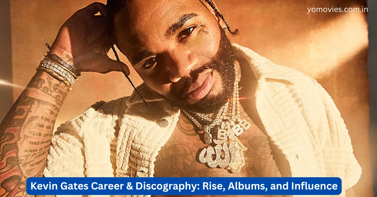 Kevin Gates Career & Discography Rise, Albums, and Influence