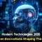 modern technologies 2025
