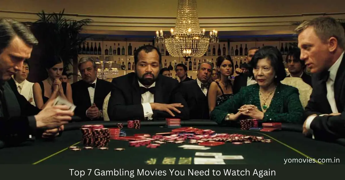 Top 7 Gambling Movies You Need to Watch Again